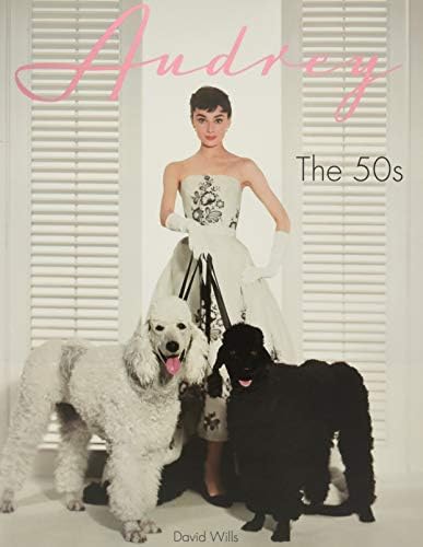 Audrey and Givenchy: A Fashion Love Affair: De La Hoz, Cindy